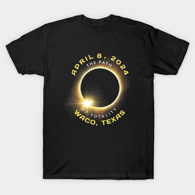 Waco Texas Solar Eclipse Totality April 8 2024 T-Shirt by Diana-Arts-C